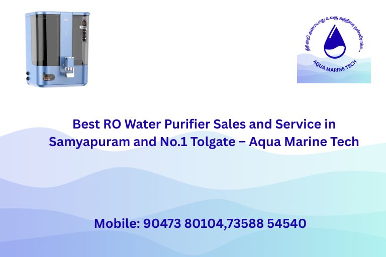 image with text Best RO Water Purifier Sales and Service in Samyapuram and No.1 Tolgate – Aqua Marine Tech